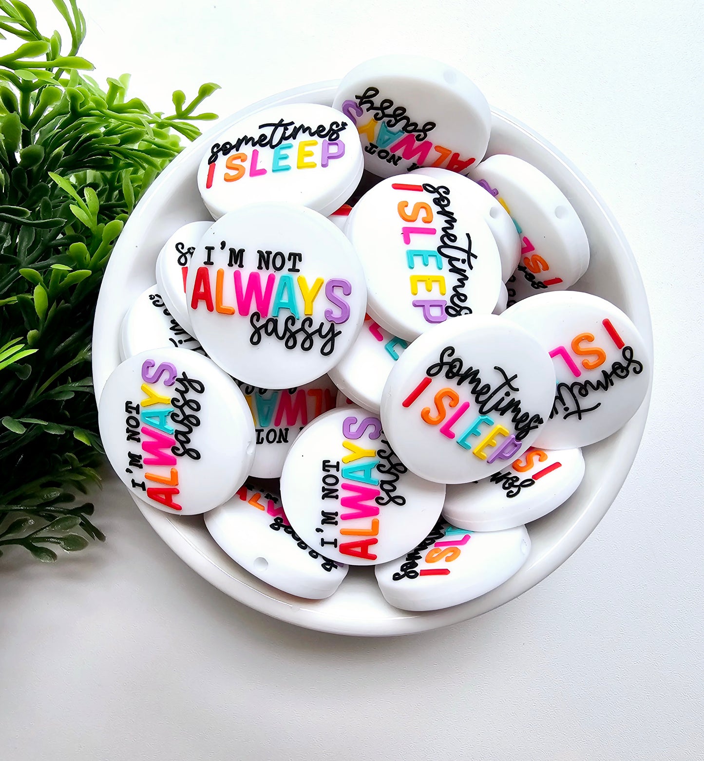 I'm Not Always Sassy Focal Bead